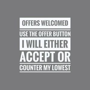 Reasonable Offers Are Welcome